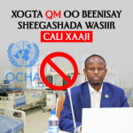 Xogta QM oo beenisay sawirka Wasiir Cali Xaaji uu ka bixiyay xaaladda caafimaadka Soomaaliya